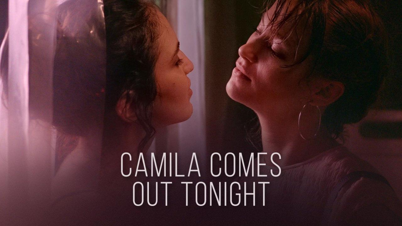 فيلم Camila Comes Out Tonight 2021 مترجم حصرى ONLINE