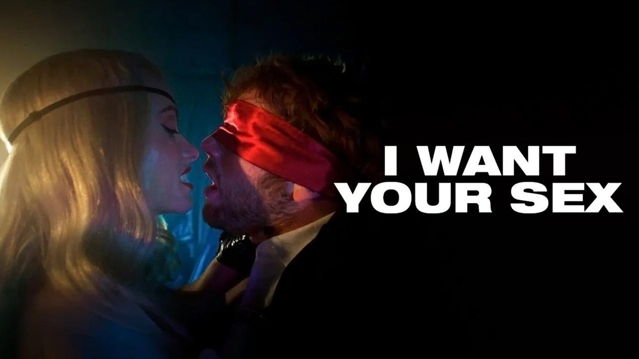 فيلم I Want Your Sex 2026 مترجم حصرى ONLINE