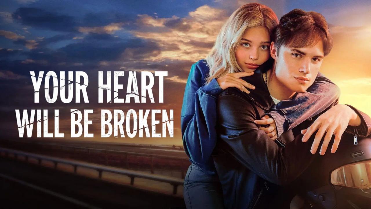 فيلم Your Heart Will Be Broken 2026 مترجم حصرى ONLINE