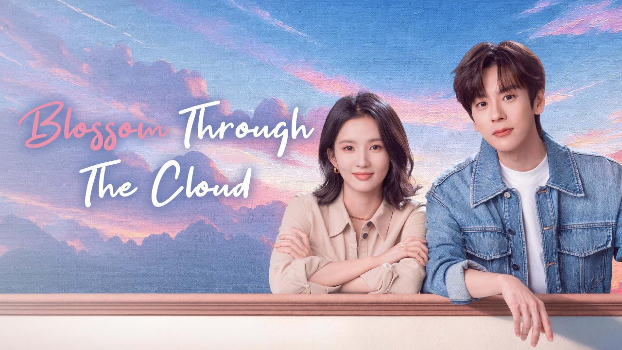 مسلسل Blossom through the Cloud الحلقة 4 الرابعة مترجمة ONLINE