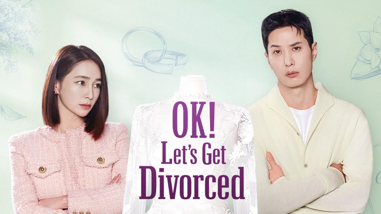 مسلسل OK! Let’s Get Divorced الحلقة 12 الثانية عشر والاخيرة مترجمة ONLINE