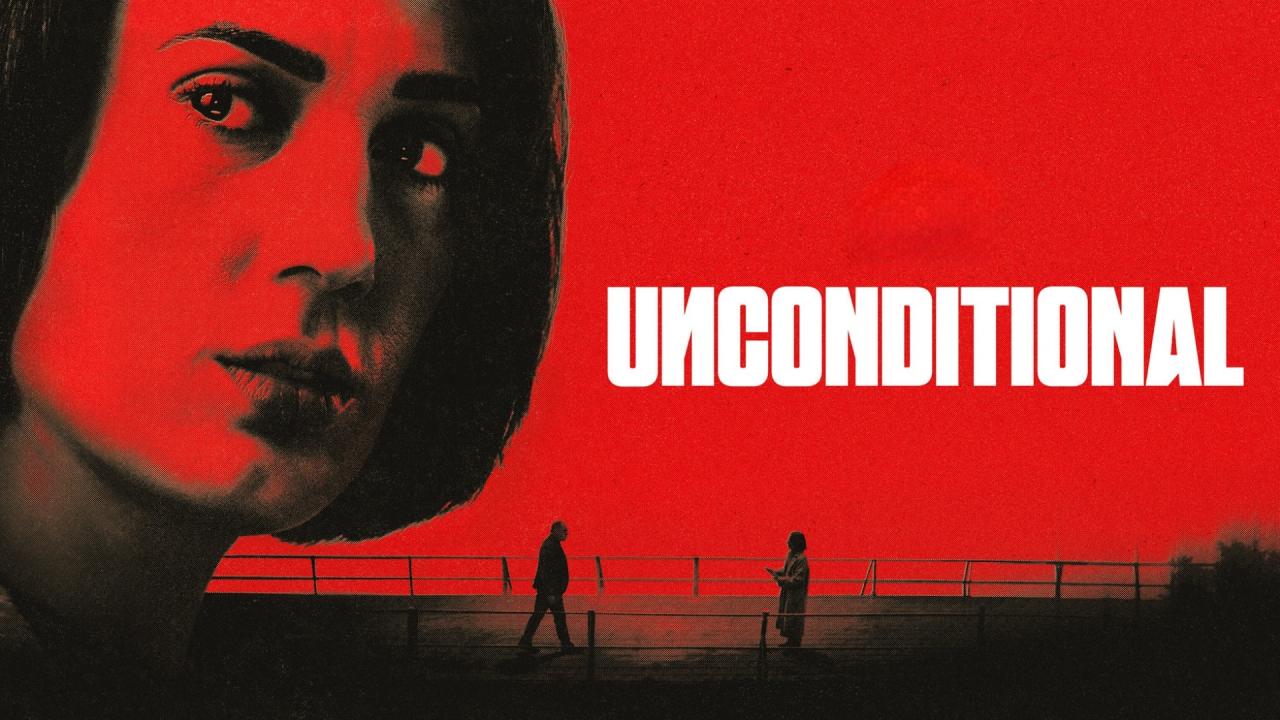 مسلسل Unconditional الموسم الاول الحلقة 4 الرابعة مترجمة ONLINE